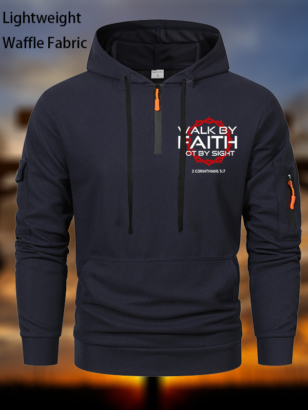 Walk By Faith Not By Sight 2 Corinthians 5:7 Waffle Fabric Zipper Hoodies