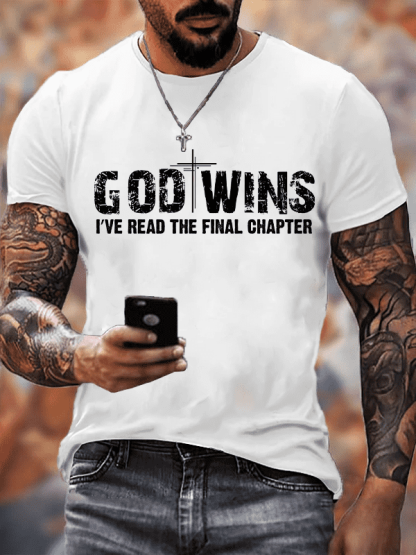 God Wins I've Read the Final Chapter Tee
