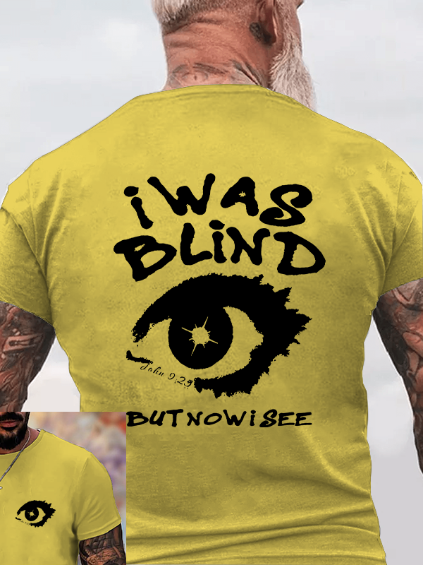 I Was Blind But Now I See Christian Cotton T-Shirt