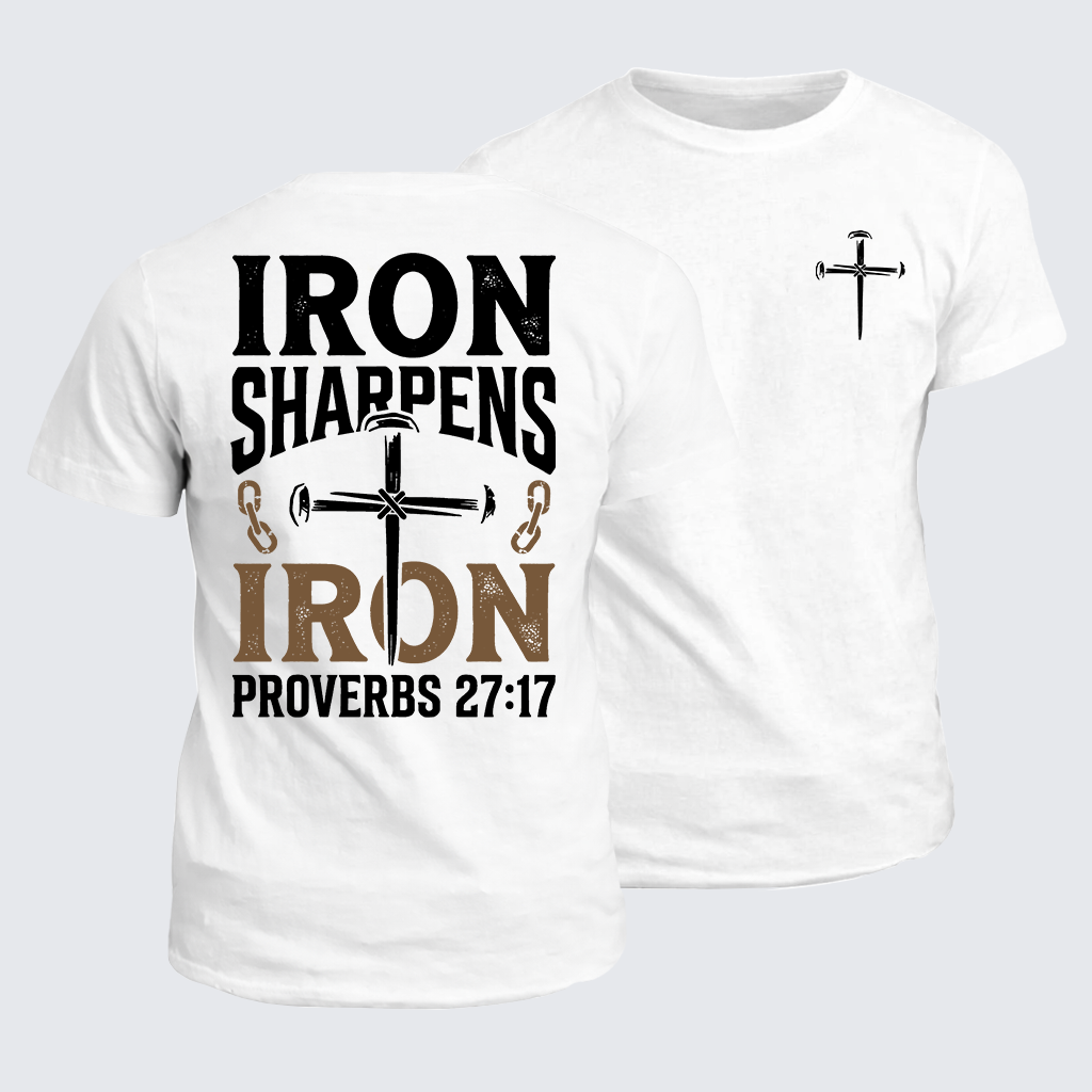 Iron Sharpens Iron - Proverbs 27:17 Jesus God Christian Cotton T-Shirt