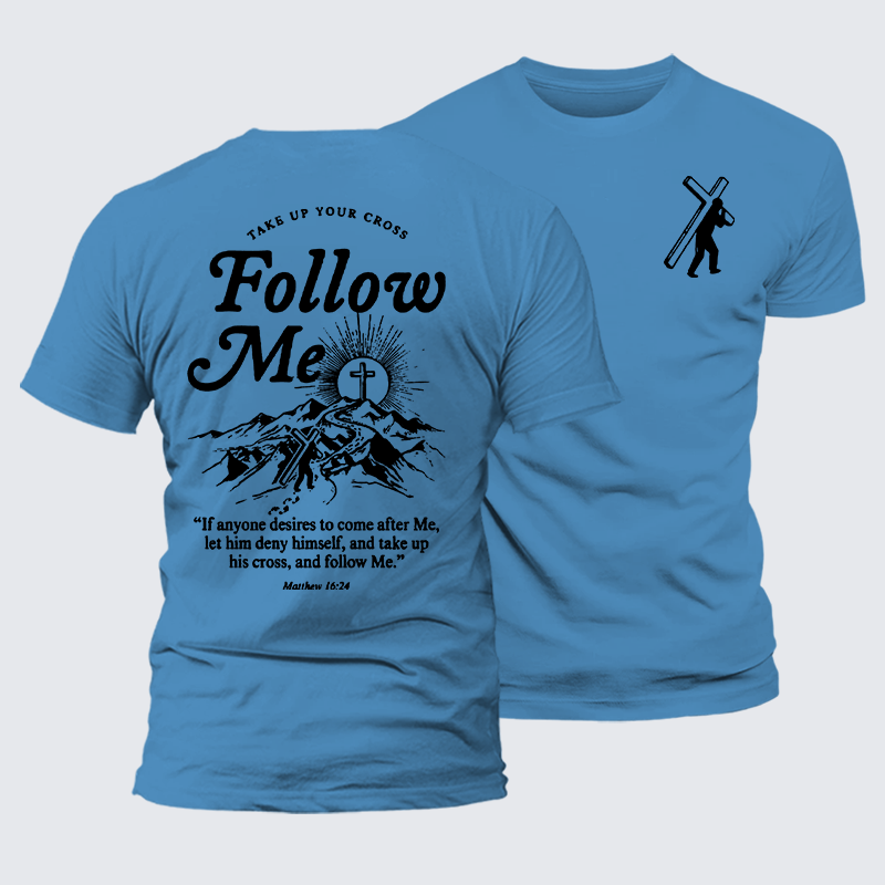 Take Up Your Cross And Follow Me Jesus God Christian Premium Mercerized Cotton Tee