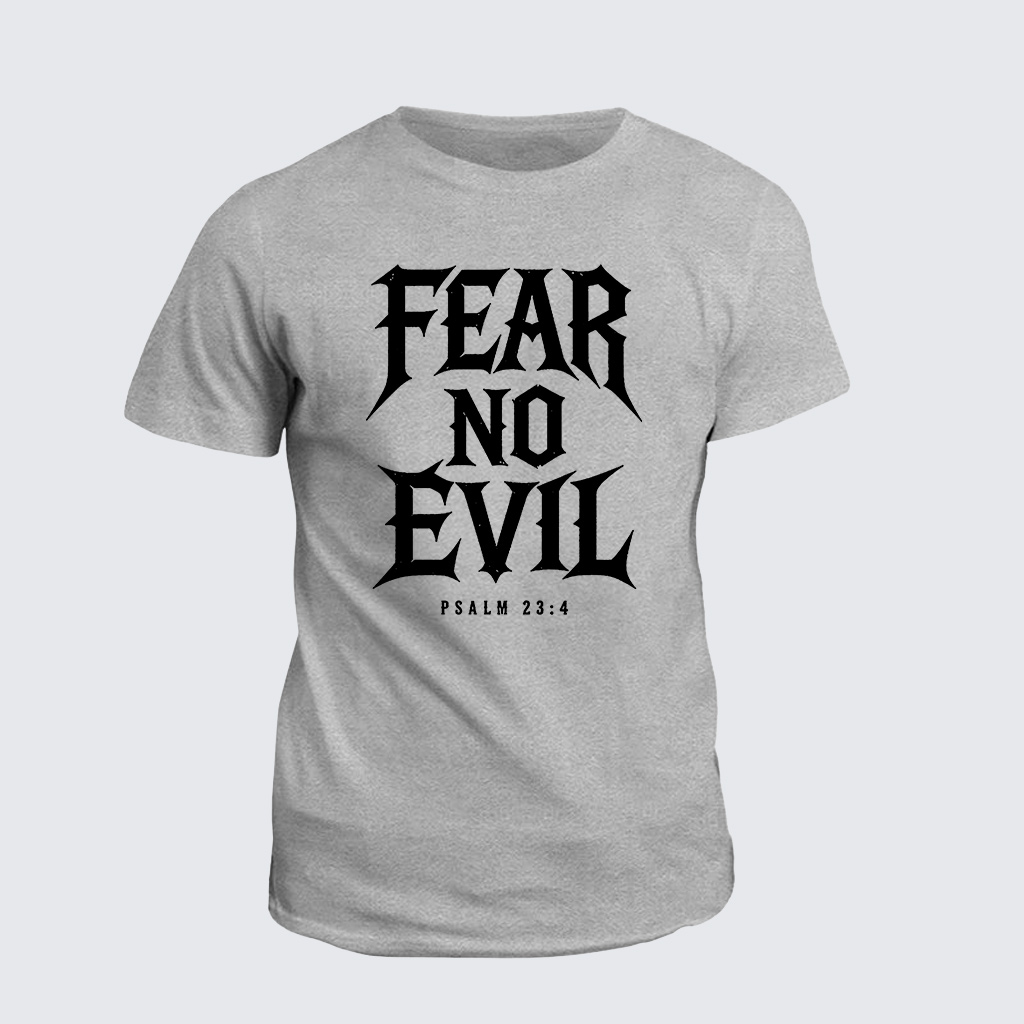 Fear No Evil Jesus God Christian Cotton T-Shirt