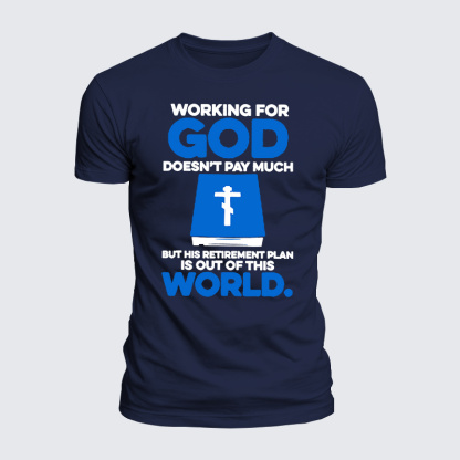 Working For God Doesnt Pay Much Jesus God Christian  – Luxe Mercerized Interlock Cotton Tee