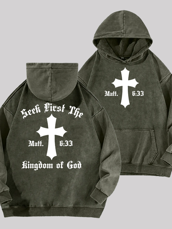 Seek First Thr Kingdom Of God Jesus God Christian Washed Hoodie
