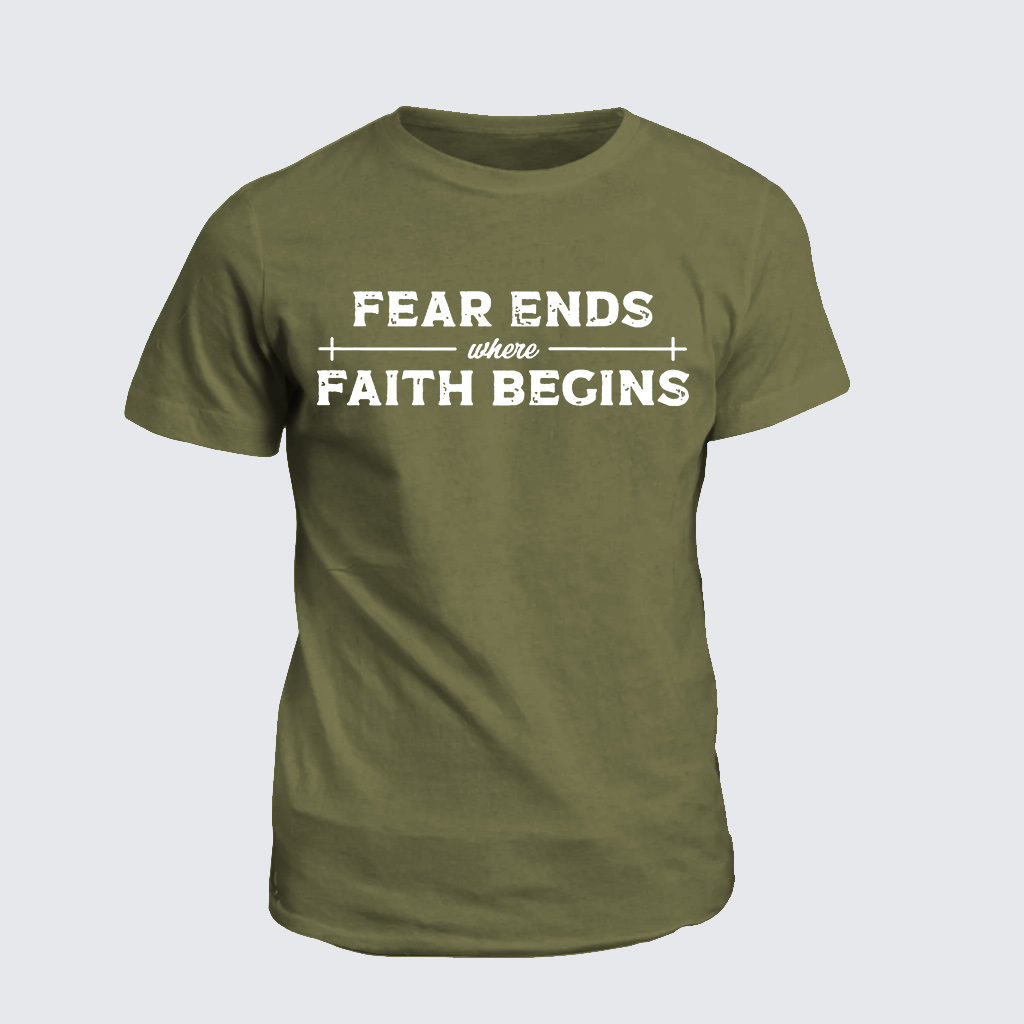 Classic Cotton Tee - Fear Ends Where Faith Begins