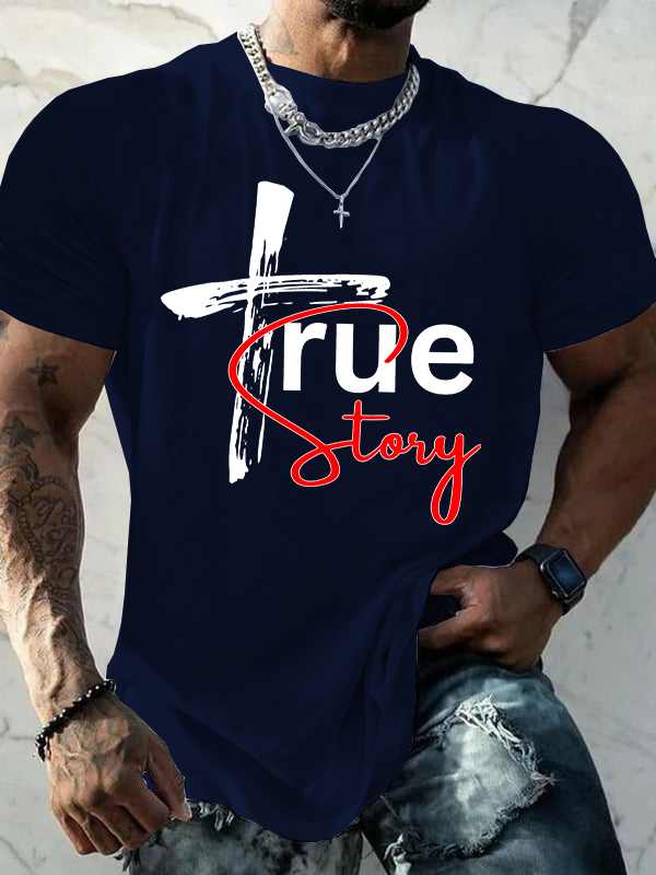 True Story Jesus God Christian Cotton T-Shirt