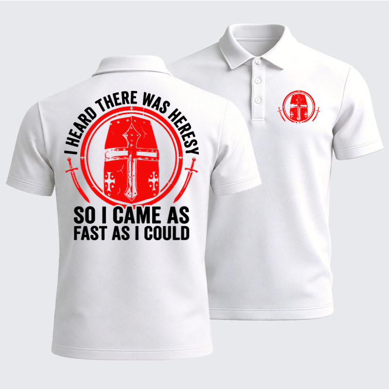 Men’s Premium Cotton Polo Shirt - I Heard There Was Heresy. So I Came As Fast As I Could Crusader Joke - White (front and back)