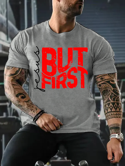 But First Jesus Jesus God Christian Cotton T-Shirt