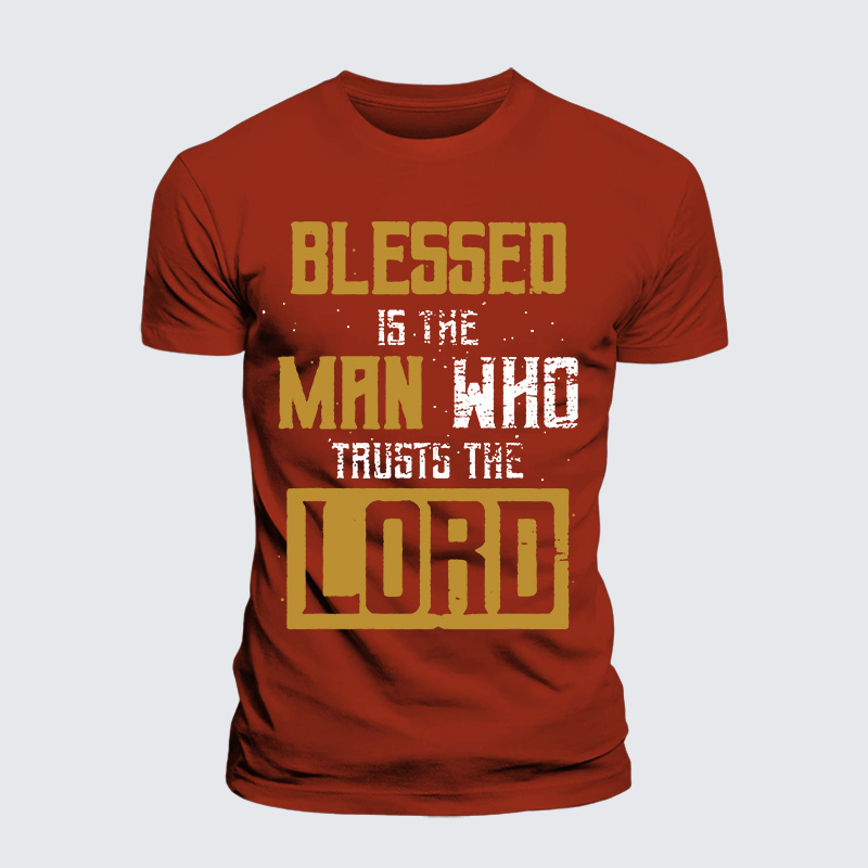 Blessed Is The Man Who Trusts The Lord Jesus God Christian Premium Mercerized Cotton Tee