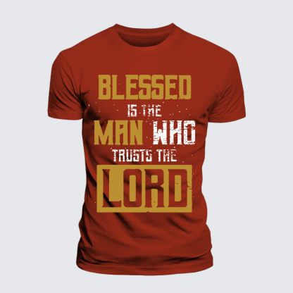 Blessed Is The Man Who Trusts The Lord Jesus God Christian Premium Mercerized Cotton Tee