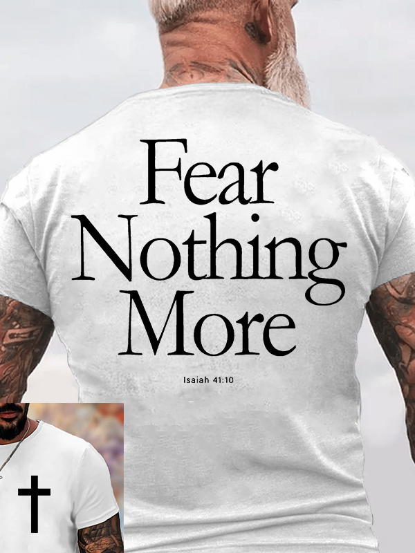 Fear Nothing More Jesus God Christian Cotton T-Shirt