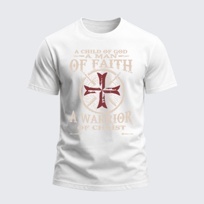 [Copy]Heavyweight Cotton Tee - A Child Of God A Man Of Faith A Warrior Of Christ