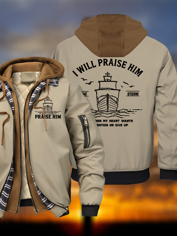 I Will Praise Him In The Storm Warm Hooded Bomber Jacket
