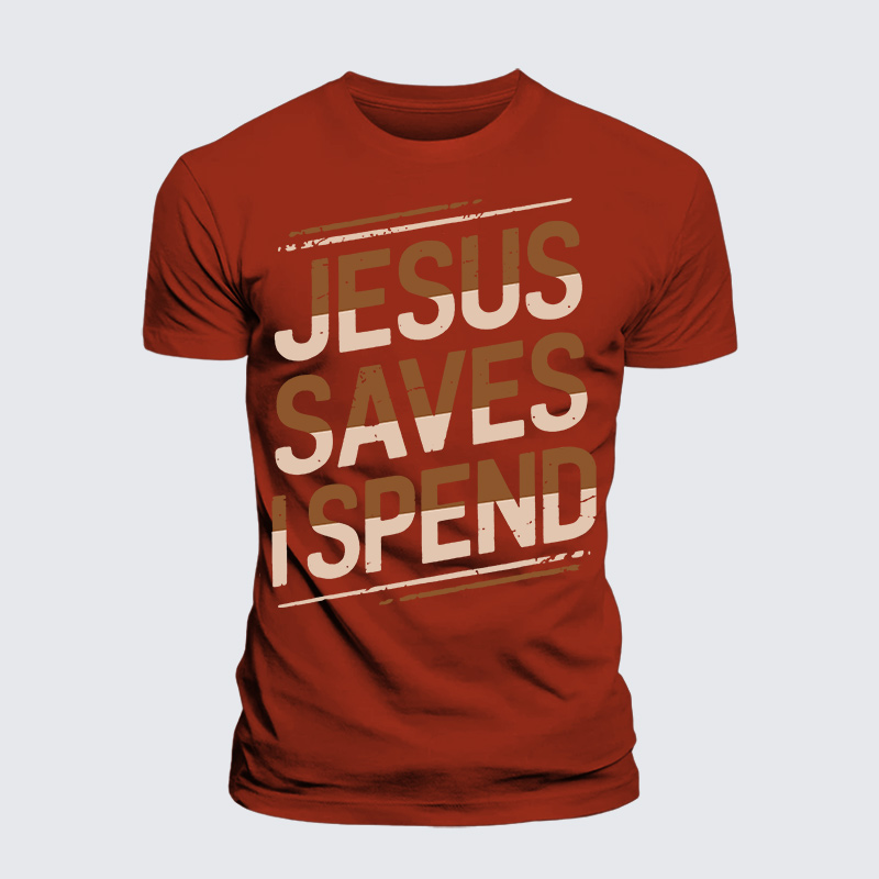 Jesus Saves I Spend Jesus God Christian Premium Mercerized Cotton Tee