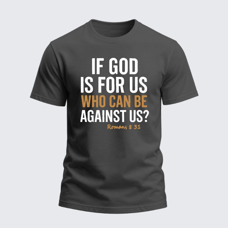 Heavyweight Cotton Tee - Romans 831 If God is for Us
