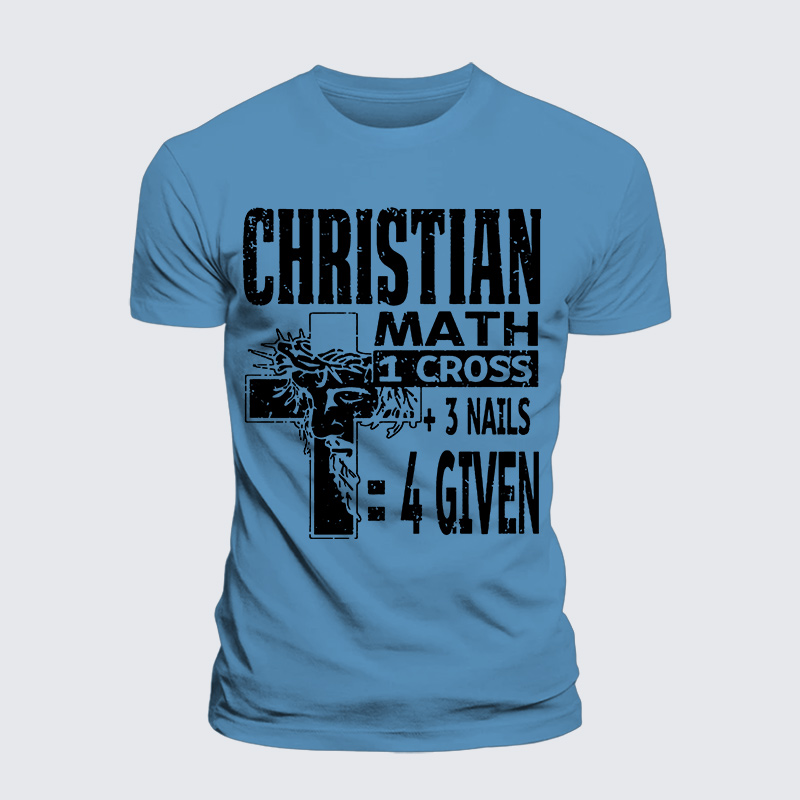 Christian Math 1 Cross 3 Nails 4 Given Jesus God Christian Premium Mercerized Cotton Tee