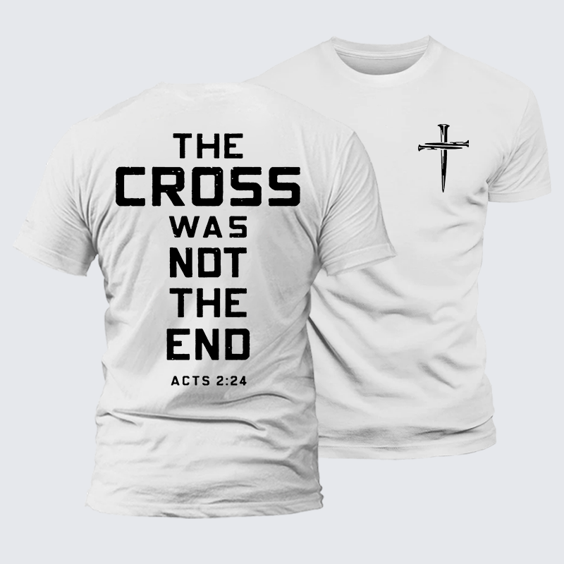 The Cross Was Not The End Jesus God Christian Premium Mercerized Cotton Tee
