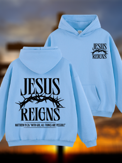 Jesus Reigns Jesus God Christian Plush Fleece-Lined Hoodie