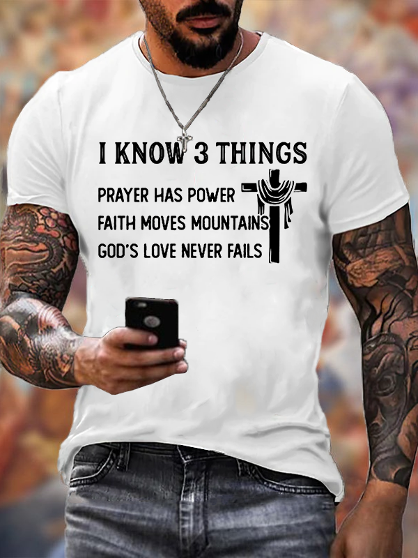 I Know 3 Things Jesus God Christian Cotton T-Shirt