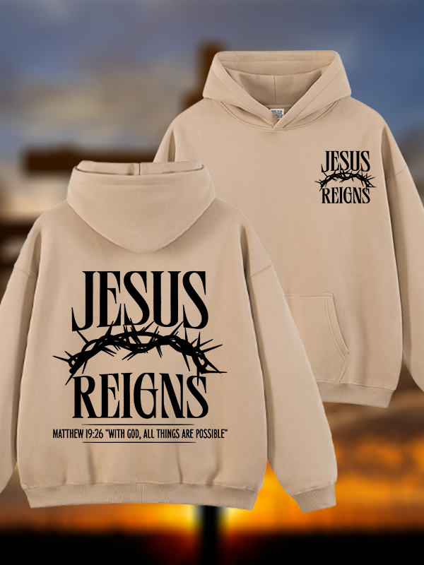 Jesus Reigns Jesus God Christian Plush Fleece-Lined Hoodie