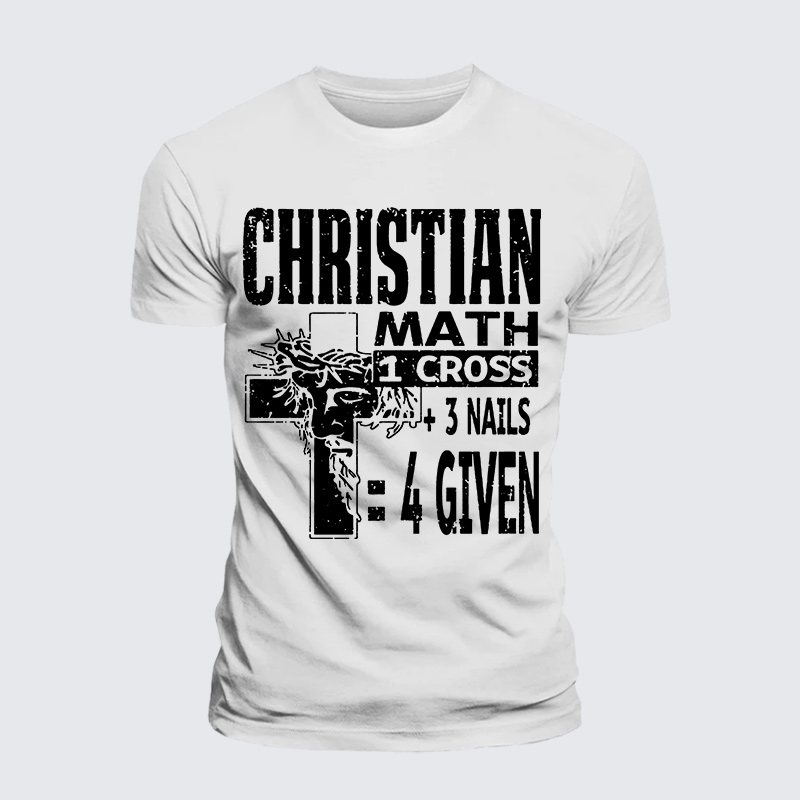 Christian Math 1 Cross 3 Nails 4 Given Jesus God Christian Premium Mercerized Cotton Tee