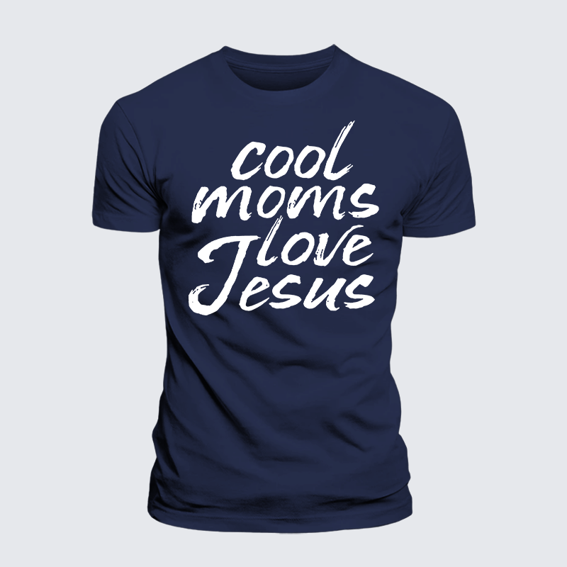Cool Moms Love Jesus Jesus God Christian Premium Mercerized Cotton Tee