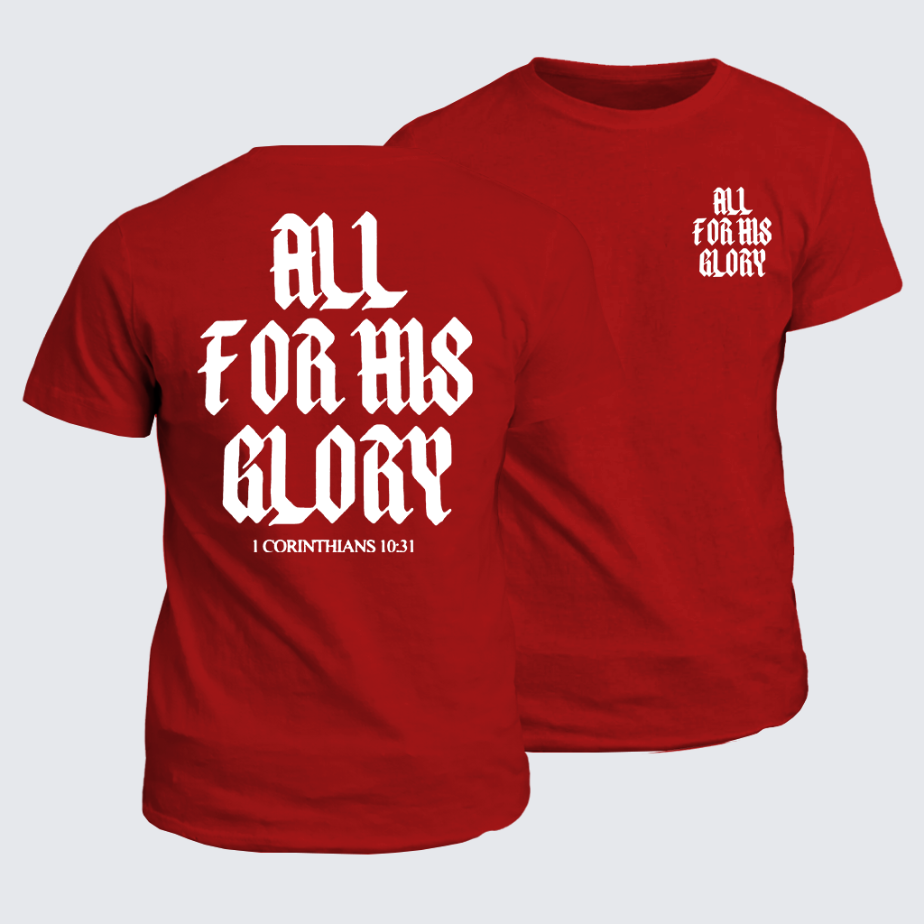All For His Glory Jesus God Christian Cotton T-Shirt