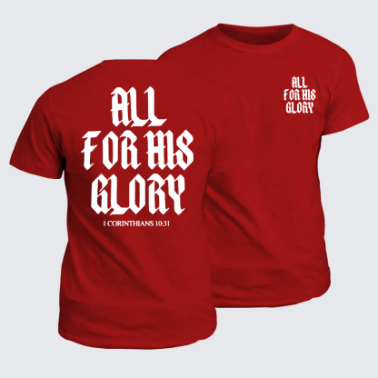All For His Glory Jesus God Christian Cotton T-Shirt