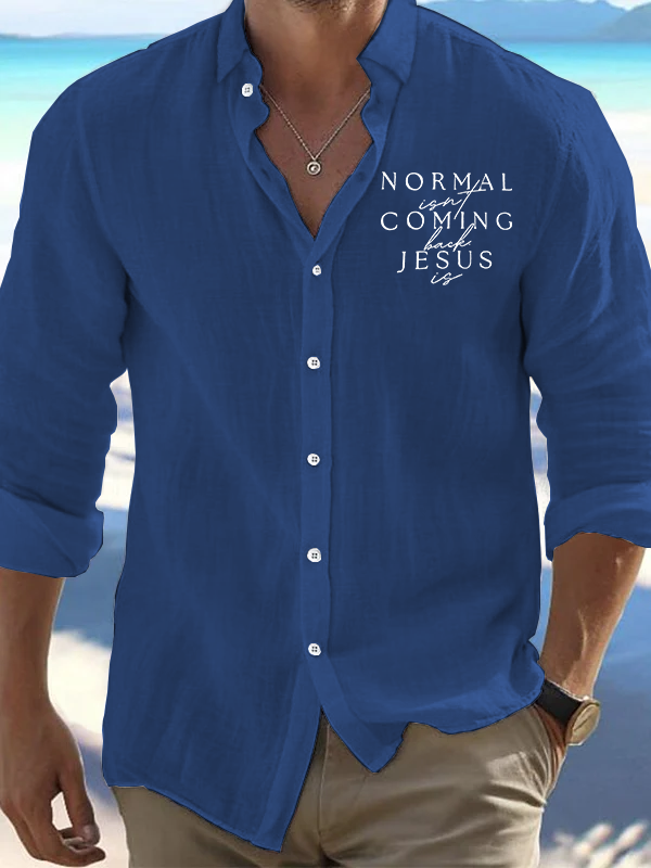 Normal Isn'T Coming Back Jesus Is Christian Resort Casual Shirt