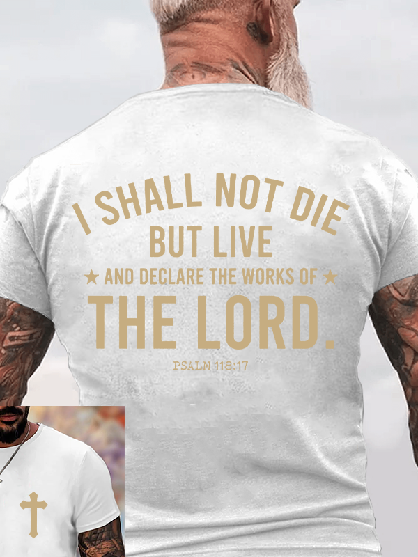 I Shall Not Die but Live Christian Cotton T-Shirt