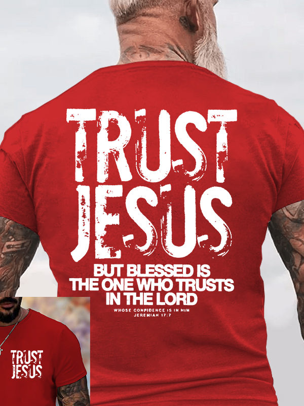 Trust Jesus Jesus God Christian Cotton T-Shirt