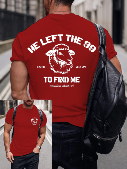 He left the 99 to Find Me Jesus God Christian Cotton T-Shirt