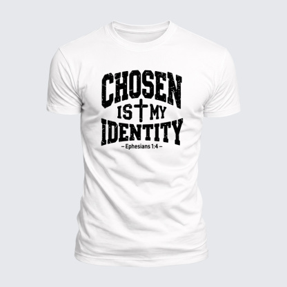 Chosen Is My Identity Jesus God Christian  – Luxe Mercerized Interlock Cotton Tee