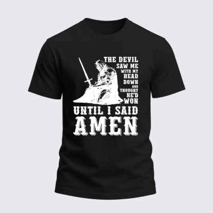 Heavyweight Cotton Tee - Head Down Until I Said Amen