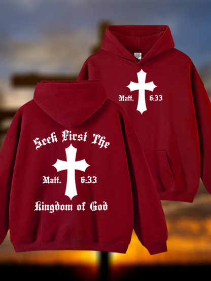 Seek First Thr Kingdom Of God Jesus God Christian Plush Fleece-Lined Hoodie