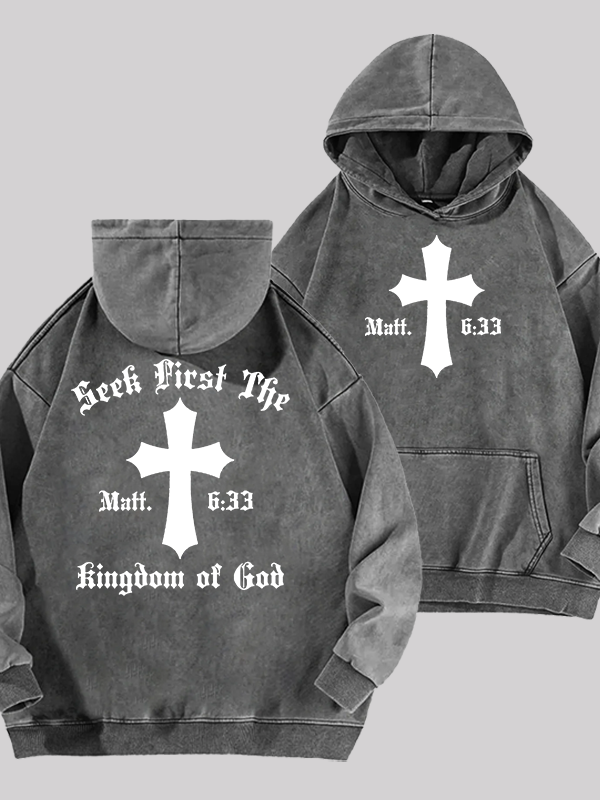 Seek First Thr Kingdom Of God Jesus God Christian Washed Hoodie