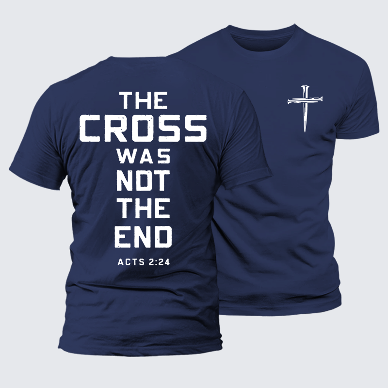 The Cross Was Not The End Jesus God Christian Premium Mercerized Cotton Tee