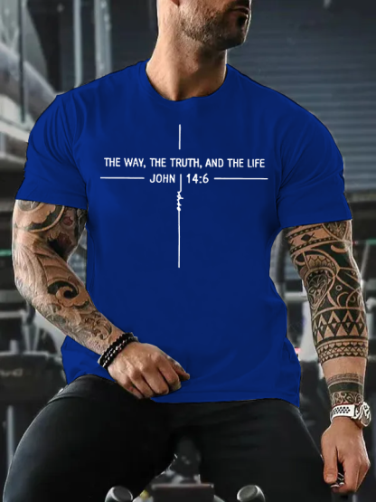The Way the Truth The Life John 14:6 Jesus God Christian Cotton T-Shirt