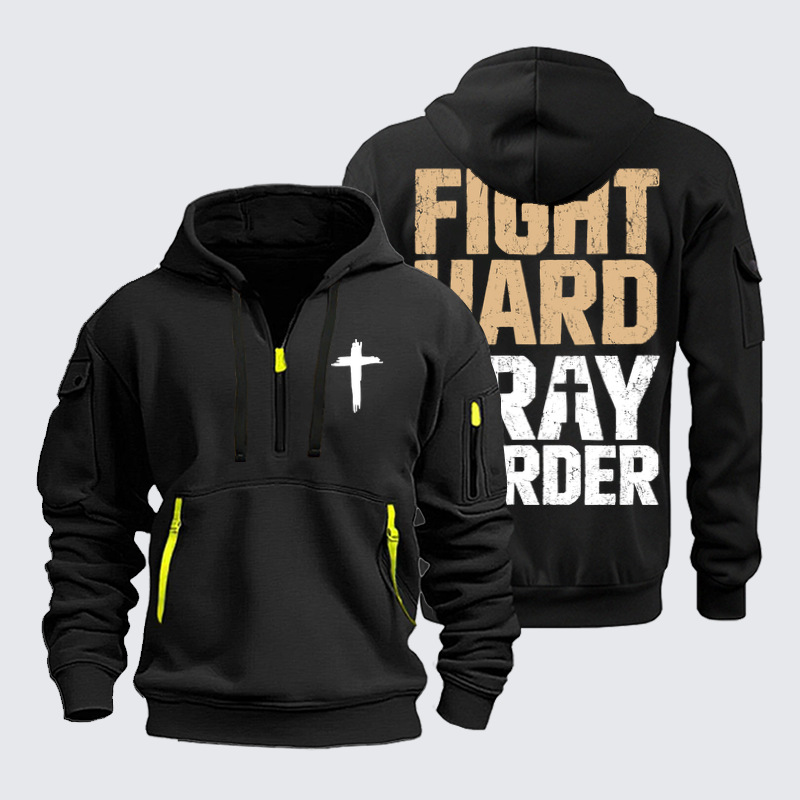 Zipper Hoodies - Fight Hard Pray Harder - Black (front and back)