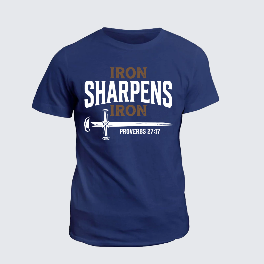 Iron Sharpens Iron - Proverbs 27:17 Jesus God Christian Cotton T-Shirt