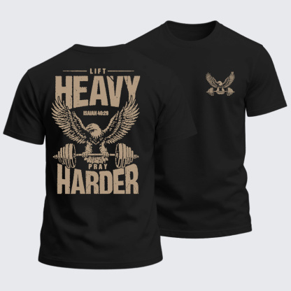 Heavyweight Cotton Tee - Lift Heavy Pray Harder