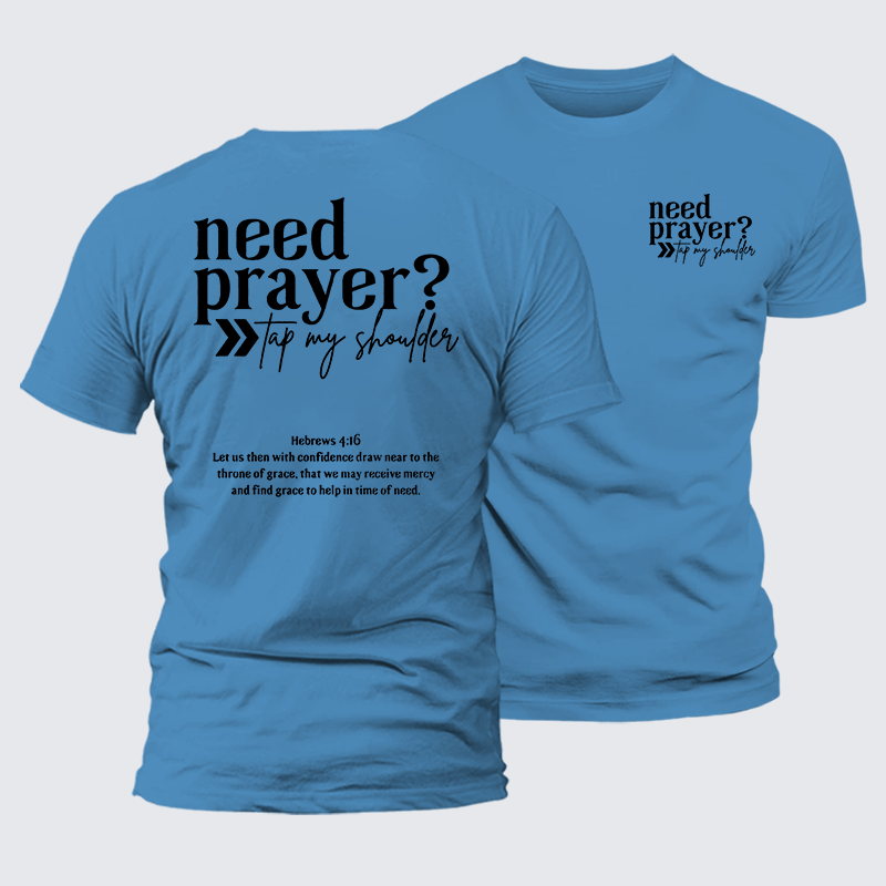 Need Prayer Jesus God Christian Premium Mercerized Cotton Tee