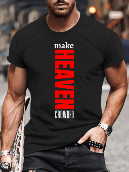 Make Heaven Crowded Jesus God Christian Cotton T-Shirt