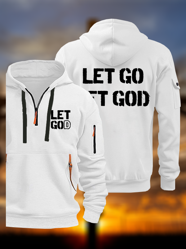 Let Go And Let God Jesus God Christian Zipper Hoodies