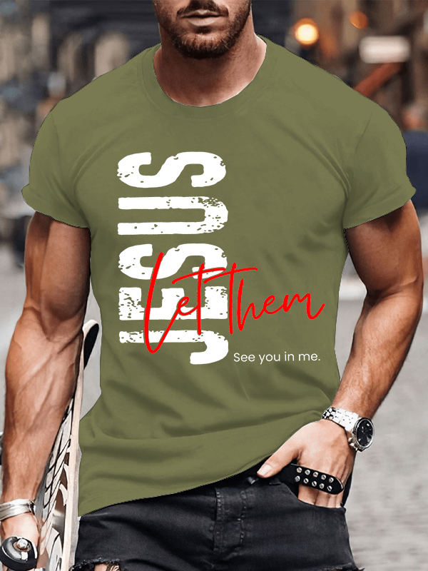 Jesus Let Them See You In Me Jesus God Christian Cotton T-Shirt