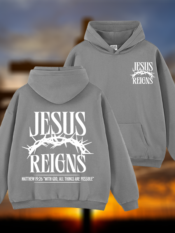 Jesus Reigns Jesus God Christian Plush Fleece-Lined Hoodie