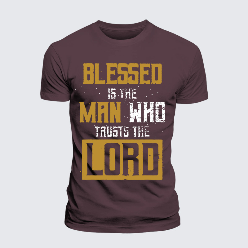 Blessed Is The Man Who Trusts The Lord Jesus God Christian Premium Mercerized Cotton Tee