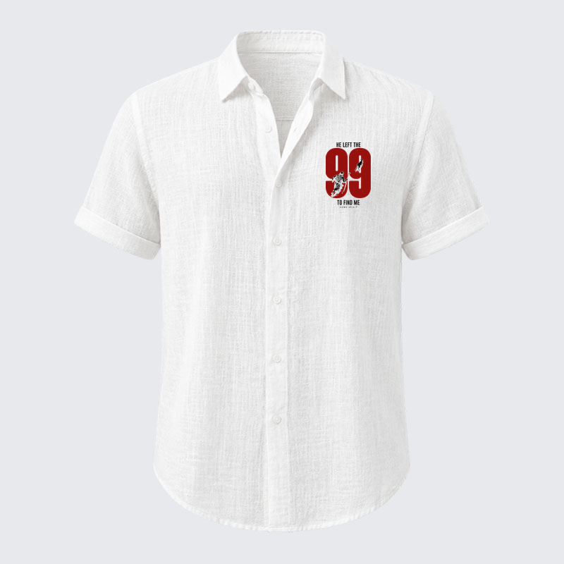 Short Sleeve Casual Shirt - He Left The 99 To Find Me - White (front)