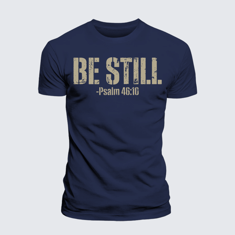 Be Still Psalm 46:10 Jesus God Christian Premium Mercerized Cotton Tee