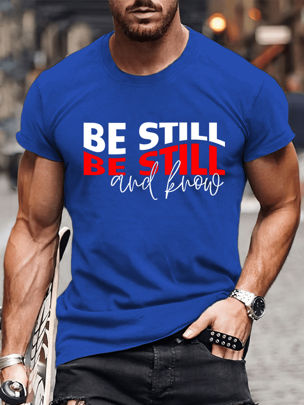 Be Still And Know Jesus God Christian Cotton T-Shirt
